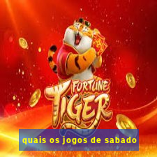 quais os jogos de sabado